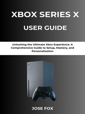 cover image of XBOX SERIES X USER GUIDE